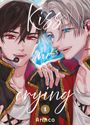 Arinco: Kiss Me Crying 01, Buch
