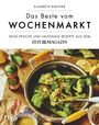 Elisabeth Raether: Das Beste vom Wochenmarkt, Buch