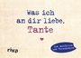 Alexandra Reinwarth: Was ich an dir liebe, Tante - Miniversion, Buch