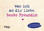 Alexandra Reinwarth: Was ich an dir liebe, beste Freundin - Miniversion, Buch