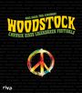 "Woodstock: Chronik eines legendären Festivals" in gelber Schrift auf Schwarz. Ein buntes Friedenszeichen darunter.
