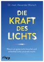 Alexander Wunsch: Die Kraft des Lichts, Buch