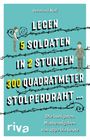 Bernhard Neff: "Legen 5 Soldaten in 2 Stunden 300 Quadratmeter Stolperdraht ...", Buch