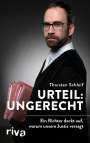 Thorsten Schleif: Urteil: ungerecht, Buch