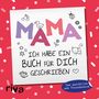 : Mama, ich habe ein Buch für dich geschrieben - Version für Kinder, Buch