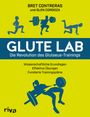 Bret Contreras: Glute Lab - Die Revolution des Glutaeus-Trainings, Buch