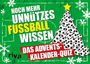 : Noch mehr unnützes Fußballwissen. Hardcover-Ausgabe, Buch