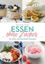 Veronika Pichl: Essen ohne Zucker, Buch