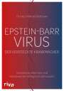 Andreas Grothusen: Epstein-Barr-Virus. Der versteckte Krankmacher, Buch
