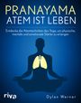 Dylan Werner: Pranayama - Atem ist Leben, Buch