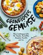 Amandine Bernardi: Grandioses Gemüse, Buch