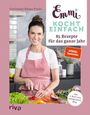 Christiane Emma Prolic: Emmi kocht einfach: 85 Rezepte für das ganze Jahr, Buch