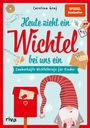 Carolina Graf: Heute zieht ein Wichtel bei uns ein, Buch