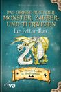 Das große Buch der Monster, Zauber- und Tierwesen für Potter-Fans, Buch