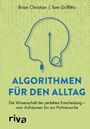 Brian Christian: Algorithmen für den Alltag, Buch