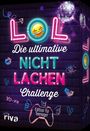 : LOL - Die ultimative Nicht-lachen-Challenge - Edition für Teenager, Div.