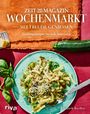 Elisabeth Raether: Wochenmarkt. Mit Freude genießen, Buch