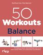 Katharina Herdener: 50 Workouts - Balance, Buch