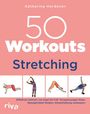 „50 Workouts Stretching“ von Katharina Herdener. Illustrationen von Figuren in Dehnübungen.