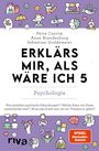Titel: "Erklär's mir, als wäre ich 5: Psychologie". Illustrationen: Menschen, Köpfe, Symbole, orange-rotes "Spiegel Bestseller-Autorin" Label.