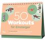 "50 Workouts für Einsteiger. Fit, stark, gesund: Die besten Übungsreihen für mehr Kraft, Beweglichkeit und Ausdauer." Illustrationen von Menschen beim Sport.