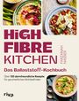 Farzanah Nasser: High Fibre Kitchen - Das Ballaststoff-Kochbuch, Buch