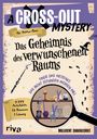 Titel: A Cross-Out Mystery. Untertitel: Das Geheimnis des verwunschenen Raums. Illustration mit Lupe und magischen Objekten.