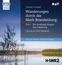 Theodor Fontane: Wanderungen durch die Mark Brandenburg - Teil I, MP3