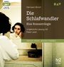 Broch Hermann: Die Schlafwandler. Eine Romantrilogie, CD,CD,CD