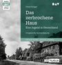 Horst Krüger: Das zerbrochene Haus. Eine Jugend in Deutschland, MP3