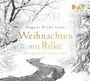 : Weihnachten mit Rilke. Briefe und Gedichte, CD