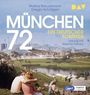 Markus Brauckmann: München 72.Ein deutscher Sommer., MP3,MP3