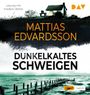 Mattias Edvardsson: Dunkelkaltes Schweigen, MP3