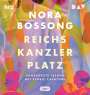 Nora Bossong: Reichskanzlerplatz, MP3