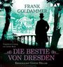 Frank Goldammer: Die Bestie von Dresden. Kriminalrat Gustav Heller 3, MP3