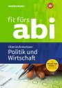 Susanne Schmidt: Fit fürs Abi: Politik und Wirtschaft Oberstufenwissen, Buch