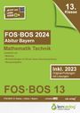 : Abiturprüfung FOS/BOS Bayern 2024 Mathematik Technik 13. Klasse, Buch