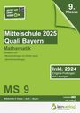 : Original-Prüfungen Mittelschule Bayern 2025 Quali Mathematik, Buch