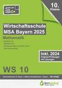 : Original-Prüfungen Wirtschaftsschule Bayern 2025 Mathematik, Buch