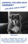 Knut Koch: Fidefix, ich hör dich denken, Buch