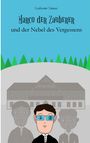 Lyubomir Tanner: Marco der Zauberer und der Nebel des Vergessens, Buch