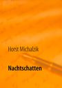 Horst Michalzik: Nachtschatten, Buch