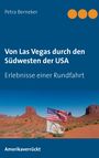 Petra Berneker: Von Las Vegas durch den Südwesten der USA, Buch