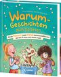 Anne Ameling: Warum-Geschichten zum Vorlesen - Warum Popcorn poppt, Hunde Meisterschnüffler sind und was du sonst noch wissen musst, Buch