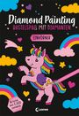 : Diamond Painting - Bastelspaß mit Diamanten - Einhörner, Buch