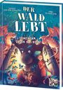 Barbara van den Speulhof: Der Wald lebt! (Band 1) - Gemeinsam gegen das Böse, Buch