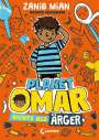 Zanib Mian: Planet Omar (Band 1) - Nichts als Ärger, Buch