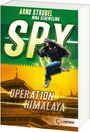Arno Strobel: SPY (Band 3) - Operation Himalaya, Buch