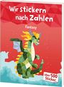 Text: "Wir stickern nach Zahlen", "Fantasy", "über 500 Sticker". Illustration eines Drachen aus geometrischen Formen.