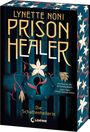 Lynette Noni: Prison Healer (Band 1) - Die Schattenheilerin, Buch